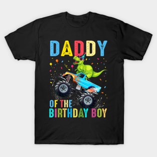 Daddy Of The Birthday Boy Dinosaur Monster Truck Birthday T-Shirt
